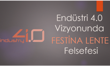 Endüstri 4.0 Vizyonunda Festina Lente Felsefesi